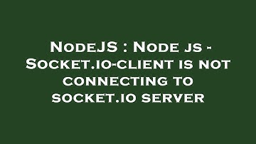 NodeJS : Node js - Socket.io-client is not connecting to socket.io server