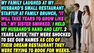 My Family Laughed at My Husband's Restaurant Startup at Family brunch, "It Will Take Years...