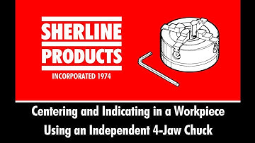 Centering an Independent 4-Jaw Chuck