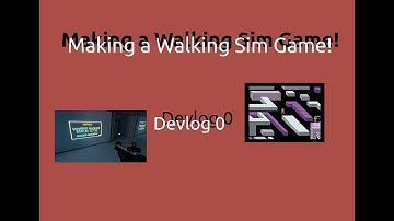 Making A Walking Sim game!!| Devlog 0