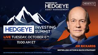 Details Hedgeye Investing Summit Fall 2026 | Jim Rickards, NYT Bestselling Author Update