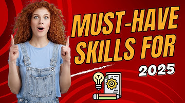 Top Skills to Master in 2025 for Career Growth & Success
