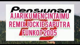 Ajariku Mencintaimu | Remix Jockie Saputra ▪︎ Dr.Beat |Single Funkot 2005