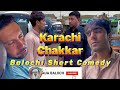 Auabaloch  karachi chakkar  aslam rahul  abdul muttalib  balochi short comedy  auabaloch