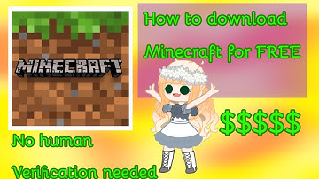 HOW TO DOWNLOAD MINECRAFT FOR FREE! (NO HUMAN VERIFICATION NEEDED || Gacha_Ruby ||