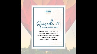 Episode 11: From Unit Test to Dress Rehearsal — Building Confidence Through Every Phase