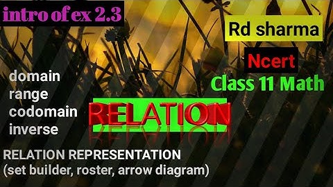 Relation class 11 Rd Sharma |Set builder,roaster form, arrow diagram of relation | @smcride