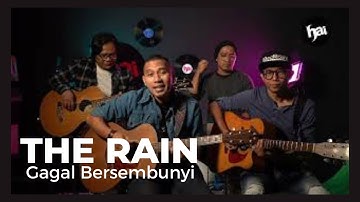 THE RAIN - GAGAL BERSEMBUNYI #Haikustik Live Performance from HAI!