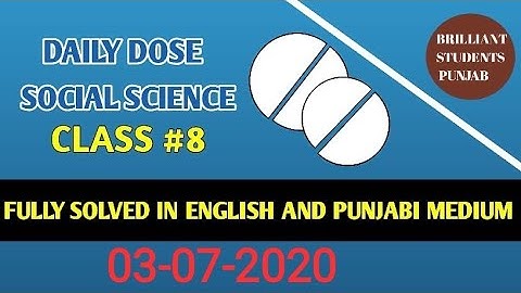 DAILY DOSE  03-07-202  CLASS  VIII (EIGTH)SOCIAL SCIENCE FULLY SOLVED ENGLISH AND PUNJABI MEDIUM