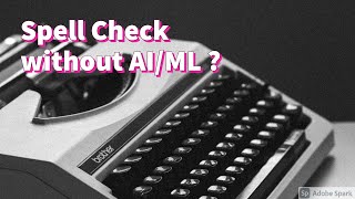 Spell check without AI/ML