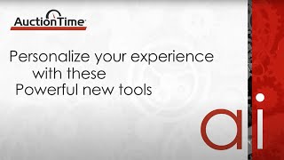 Customize Your AuctionTime Shopping Experience With Advanced AI Features