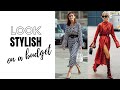 Look Stylish On A Budget | Fashion trends 2020