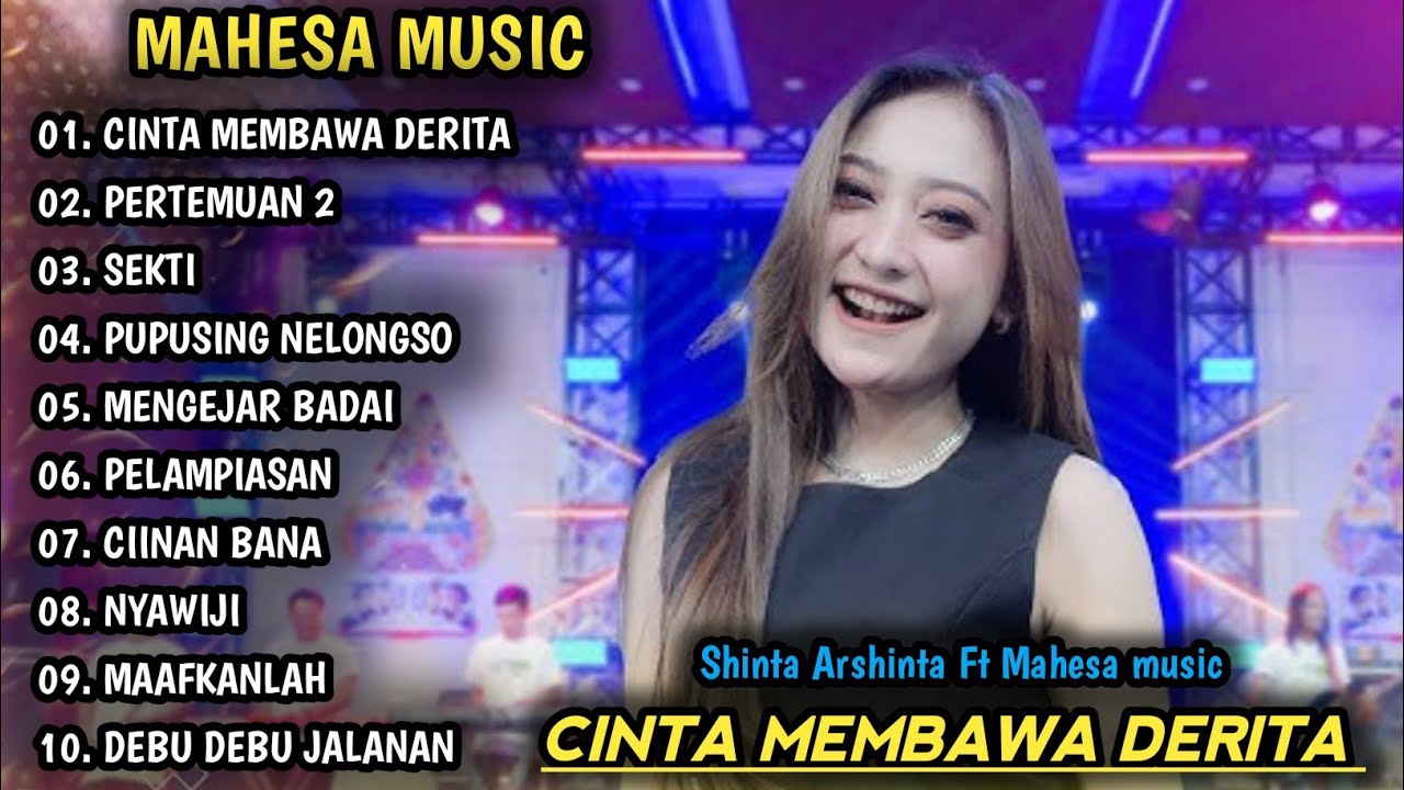 CINTA MEMBAWA DERITA SHINTA ARSINTA FT MAHESA MUSIC | DANGDUT KOPLO TERBARU MAHESA MUSIC FULL ALBUM