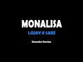 Monalisa - Lojay X Sarz (karaoke version)