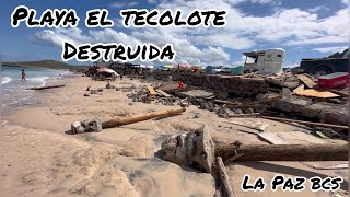 Playa el Tecolote Destruída La Paz BCS