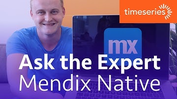 Ask the Expert: Mendix Native apps