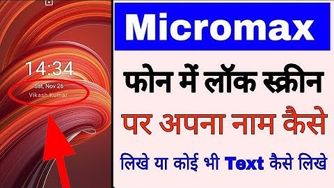 micromax mobile me lock screen par naam/text kaise likhe।how to add text on lock screen in micromax