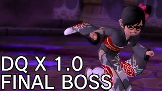 Dragon Quest X Online 1.0: Final Boss