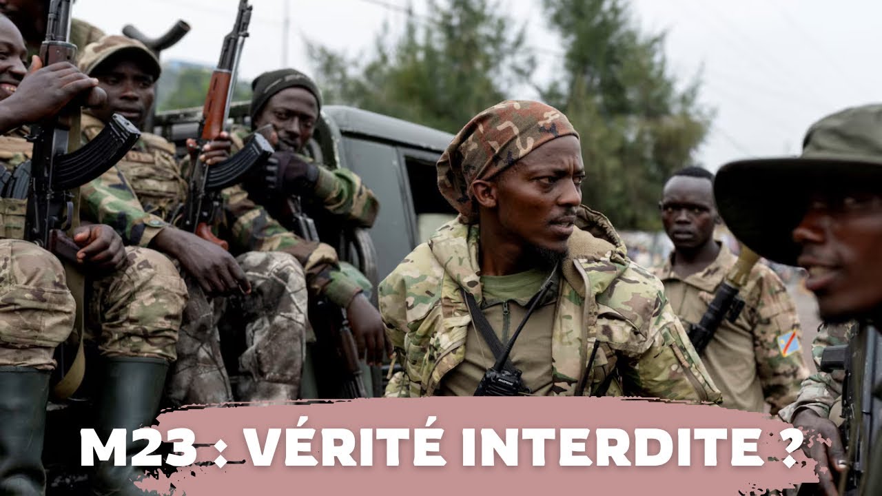 M23 : Ce que les médias ne disent pas sur la crise à l’Est du Congo