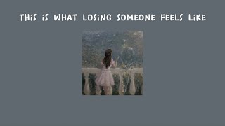 [Lyrics + Vietsub] this is what losing someone feels like - JVKE