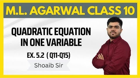 Class 10 | M.L  Aggarwal | Quadratic Equation in one variable | Ex 5.2 | Part 03