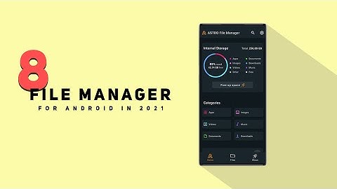 The 8 Best File Manager For Android 2021 | Best Android File Manager 2021