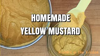 EASY HOMEMADE YELLOW MUSTARD  BETTER THAN STORE BOUGHT