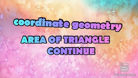 Coordinate geometry/ area of triangle PART 2 /10th MATHS