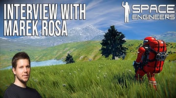 Interview with Marek Rosa - Space Engineers Development / Future of the Game!