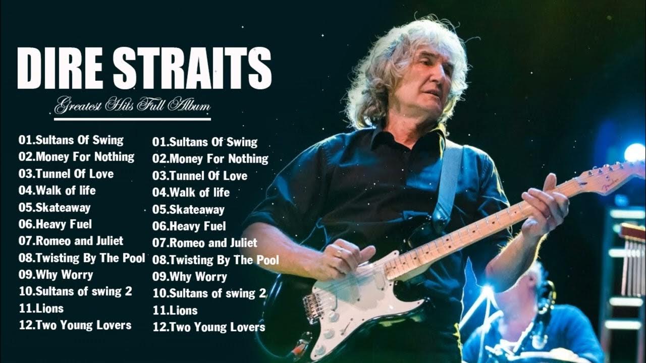 Dire Straits Greatest Hits Full Album Dire Straits Hist Songs Collection YouTube