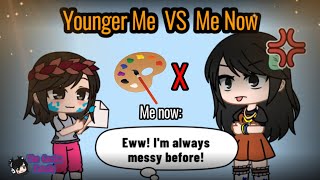 Younger Me VS Me Now || Gacha || Trend