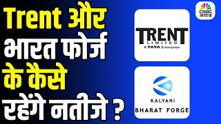 Trent &amp; Bharat Forge Quarterly Results Preview: Key Metrics to Watch