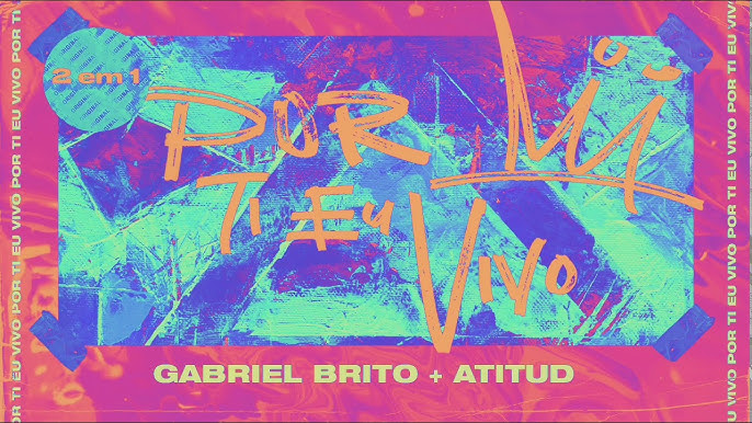 Gabriel Brito, AtituD - Por Ti Eu Vivo (Remix) [Visualizer] 