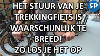 talent Reizende handelaar Permanent HET STUUR VAN JE TREKKINGFIETS OF VAKANTIEFIETS IS WAARSCHIJNLIJK TE BREED!  ZO LOS JE HET OP - YouTube