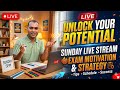 Unlock Your Potential: How to Sunday Live Stream for Exam Motivation and Strategy