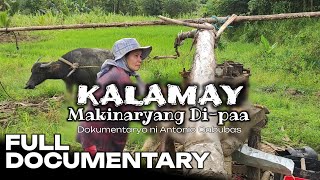 Kalamay Makinaryang Di-paa | Dokumentaryo ni Antonio Cabubas.