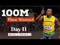 Day 11 : 100m  Workout Plan Schedule For Sprinters || Sports Tank India || 100m Workout Schedule