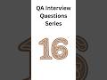QA Interview Questions Series| Day-16| Automation Testing| #playwright #interviewquestions