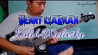Denny Caknan - Kalih Welasku (bass cover)