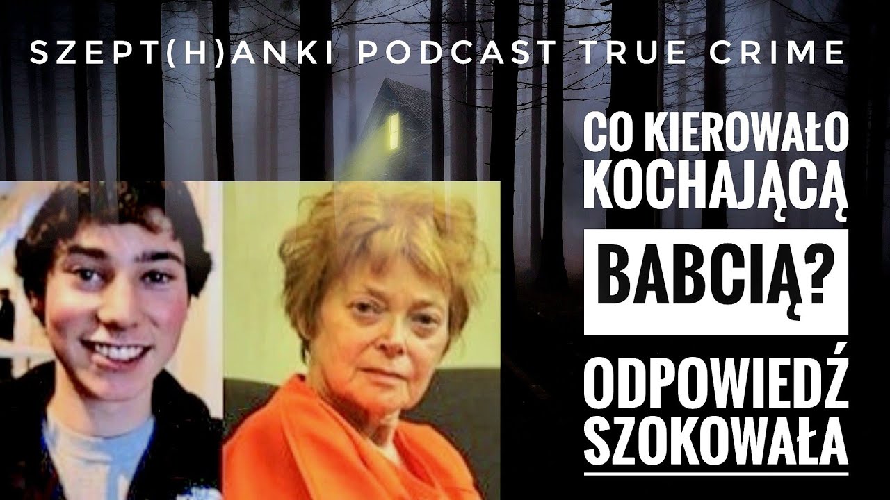 Dlaczego Sandra odebrała życie ukochanemu wnukowi?