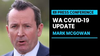 photo Mark Mcgowan Covid Update Today Time in full wa premier says security guard in hotel quarantine have tested positive to covid abc news