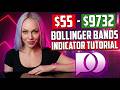 BINARY OPTIONS STRATEGY | BOLLINGER BANDS INDICATOR TUTORIAL $55 - $9732