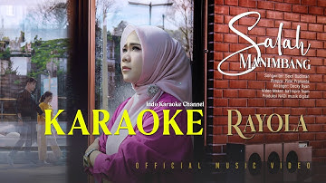 SALAH MANIMBANG | KARAOKE | Rayola