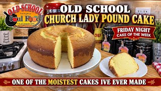 One Of The Best Pound Cakes I Have Ever Made/OLD SCHOOL CHURCH LADY POUND CAKE/Cake Of The Week  screenshot 5