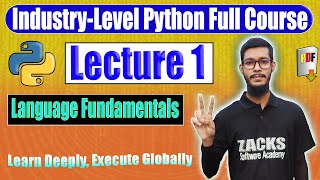 Python Full Course | Lecture 1 | Language Fundamentals | Python for Beginners to Industry Level
