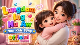 Lungdam Ing Nu Aw - Zomi Kids Praise |  