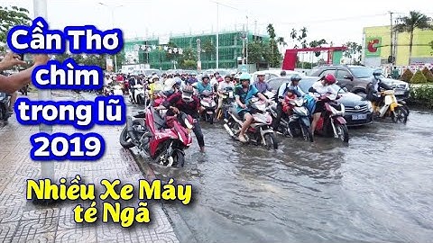 Triều cường nước lũ 30/9/2016_Cao hơn sáng_NHIỀU XE MÁY TÉ NGÃ tại Cần Thơ\CS Cần Thơ HG