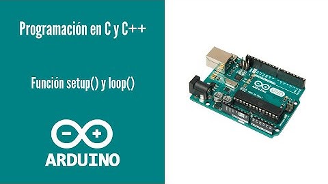 Función setup() y loop() | Arduino |