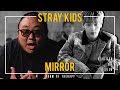 Producer Reacts to Stray Kids "Mirror"