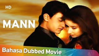 Mann [1999] Bahasa Dubbed Movie | Aamir Khan | Manisha Koirala | Anil Kapoor